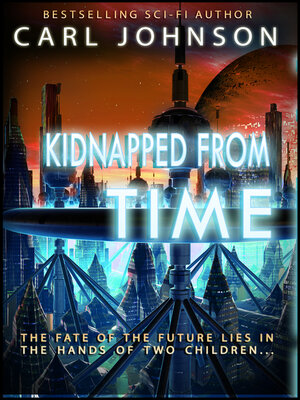 cover image of Kidnapped From Time Complete Collection